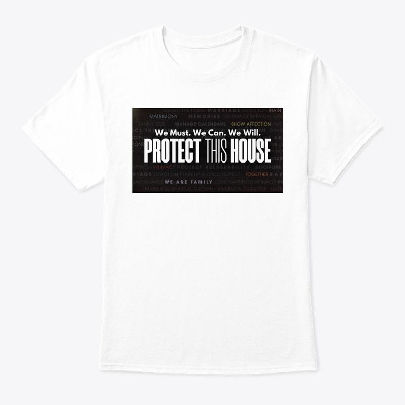 We Must, Can, & Will Protect This House