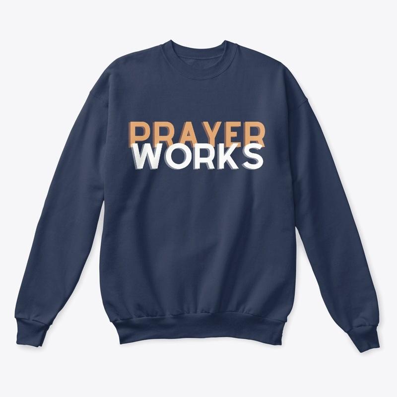 Prayer Works w/Prayer - Darker Colors