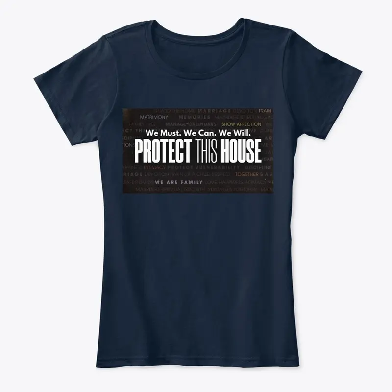 We Must, Can, & Will Protect This House